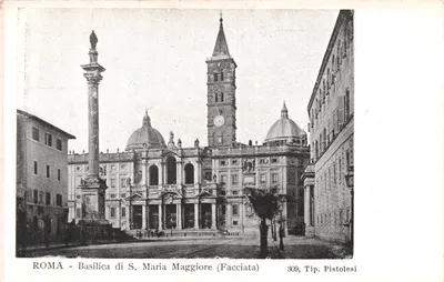 Roma - Basilica di S. Maria Maggiore (Facciata) — éditeur Tip. Pistolesi, n° 309
