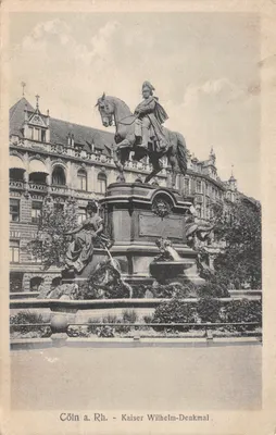 Cöln a. Rh. — Kaiser Wilhelm-Denkmal — éditeur non visible