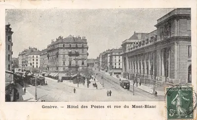 Genève — Hôtel des Postes et rue du Mont-Blanc — éditeur non visible, n° de série non lisible