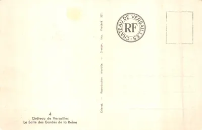 Château de Versailles — La Salle des Gardes de la Reine — Imp. Draeger, n° 301 — Verso