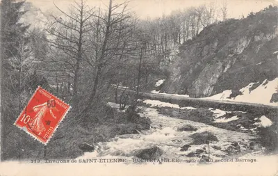 Environ de SAINT-ÉTIENNE — ROCHETAILLÉE — Route du second Barrage — éditeur non visible, n° de série 113