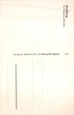 Vue de la Strasbourg-Nikolaus-Brücke — éditeur Verlag Jul. Manias & Cie., n° 46 T — Verso