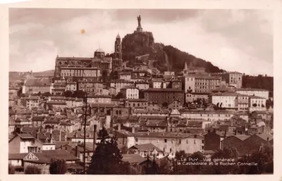 Le Puy — Vue générale : la Cathédrale et le Rocher Corneille — éditeur CAA
