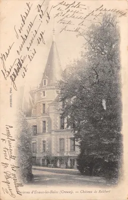 Château de Relibert — Environs d'Évaux-les-Bains (Creuse). — Château de Relibert — Éditeur PINTHON, Phot