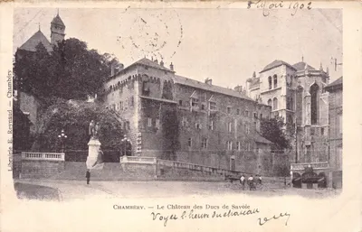 Chambéry — Le Château des Ducs de Savoie — Librairie E. Reynaud — Chambéry