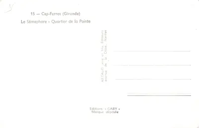Cap-Ferret (Gironde) — Le Sémaphore, Quartier de la Pointe — Éditions Caby — 뒷면