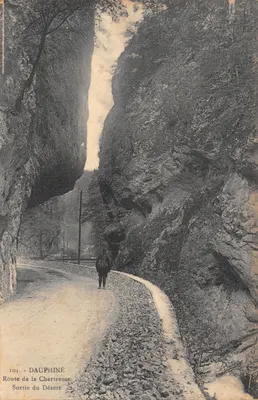 Route de la Chartreuse — Sortie du Désert — DAUPHINÉ, éditeur P. Gaude, phot.édit., Grenoble, n° 101