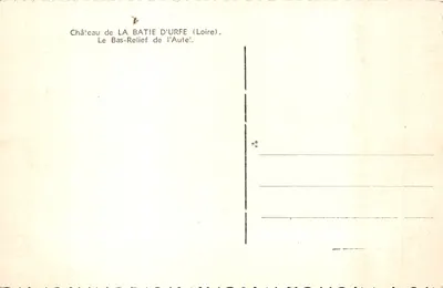 Château de La Batie d'Urfe — Bas-relief de l'Aute — éditeur non visible — Verso