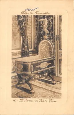 Palais de Fontainebleau — Le Berceau du Roi de Rome — éditeur Sainte-Marne, n° 36