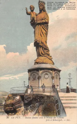 Le Puy — Statue colossale de Notre-Dame de France, fondue avec le bronze des canons de Sébastopol — éditeur LL