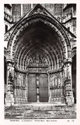 Chartres — La Cathédrale, Porche Nord, Baie centrale — éditeur JO 313