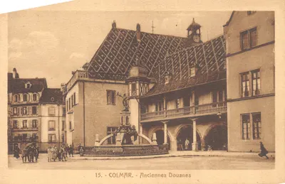 Colmar — Anciennes Douanes — éditeur CH. BERGERET, STRASBOURG
