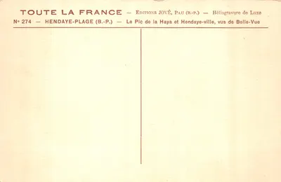 Le Pic de la Haya et Hendaye-ville — vus de Belle-Vue — Éditions JOVÉ, Pau (B.P.) — N° 274 — Verso