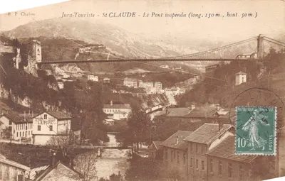 St-CLAUDE — Le Pont suspendu (long. 150 m., haut. 50 m.) — Jura-Touriste, éditeur B. F. Chalon