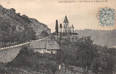 Aix-les-Bains — Le Château de la Roche du Roi — éditeur imprimeur non visible, n° de série 117