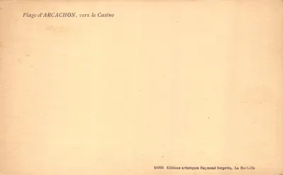 Plage d'Arcachon — vers le Casino — éditeur Raymond Bergevin, n° 15000 — Verso