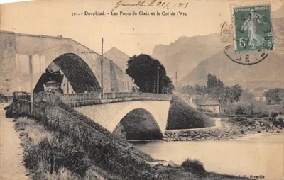 Les Ponts de Claix et le Col de l'Arc — Dauphiné — éditeur L. P. Grenoble, n° 391