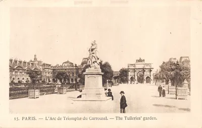 Paris — L'Arc de Triomphe du Carrousel — The Tuileries' garden. — Éditeur : Paris, n° 15