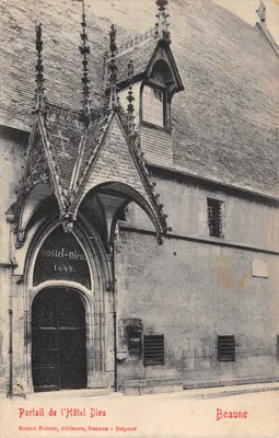 Portail de l'Hôtel Dieu — entrée gothique ornée de pinacles — Ronco Frères, éditeurs, Beaune - Déposé