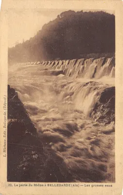 La perte du Rhône à BELLEGARDE (Ain) — Les grosses eaux — L. Michaux, Édit. Bellegarde (Dépôt)