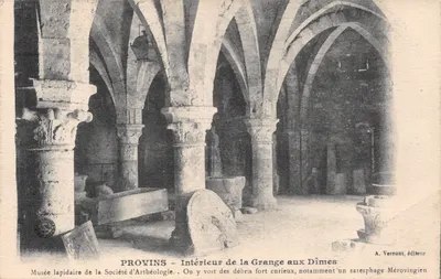 Provins — Intérieur de la Grange aux Dîmes — Musée lapidaire de la Société d'Arthéologie, éditeur A. Vernant