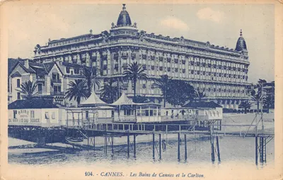 CANNES. - Les Bains de Cannes et le Carlton Hotel — éditeur C. Artand, n° 104