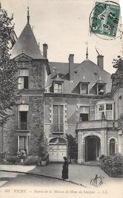 Vichy — Entrée de la Maison de Mme de Sévigné — LL. n°107