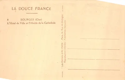 Bourges (Cher) — L'Hôtel de Ville et l'Abside de la Cathédrale — Les Éditions d'Art Yvon, Paris — Verso