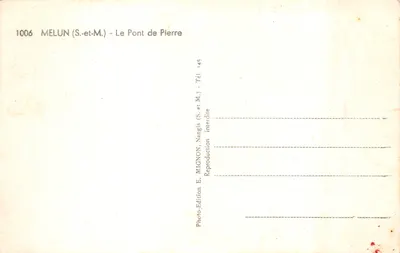 Melun — Le Pont de Pierre — Édition E. Mignon, n° 1006 — 背面