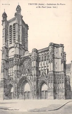 Troyes (Aube) - Cathédrale St-Pierre et St-Paul (mon. hist.) — Éditeur Marquis, Troyes, n° B-2114