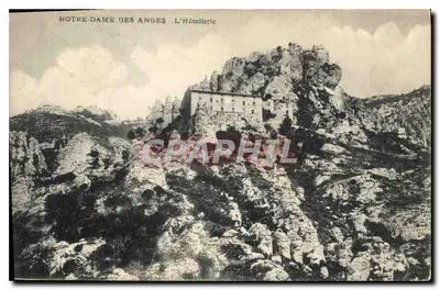 Notre-Dame des Anges - L'Hôtellerie - Éditeur anonyme