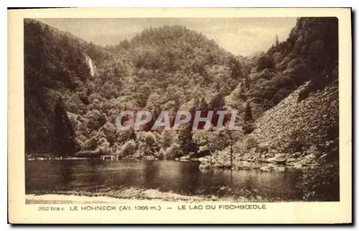 O Hohneck (Alt. 1366 m.) — O lago do Fischbcedlé — Braun & Cie, Mulhouse-Dornach