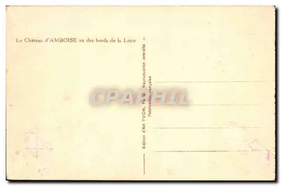 Zamek w Amboise — widok z brzegów Loiry — Wydawnictwo Art YVON, Paryż — Rewers