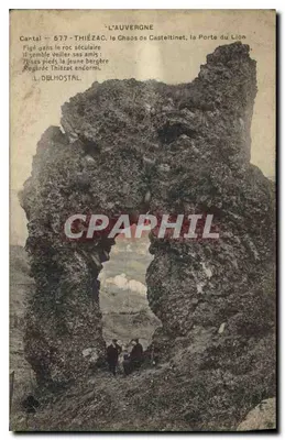 Thiézac - o Caos de Casteltinet, a Porta do Leão — L. Delhostal — n° 577