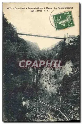 Dauphiné - Estrada de Corps a Mens - O Ponte do Sautet sobre o Drac - E.R. - n°603