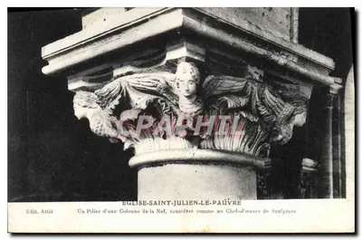 Église-Saint-Julien-le-Pauvre — Un Pilier d'une Colonne de la Nef, considéré comme un Chef-d'œuvre de Sculpture — Edit. Attié