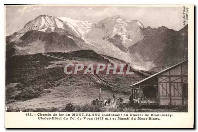 Kolej do MONT-BLANC prowadząca do lodowca Bionnassay — Chalet-Hotel na przełęczy Voza (1675 m.) i masiw Mont-Blanc — L. Morand, fot. edyt. (Haute-Savoie)