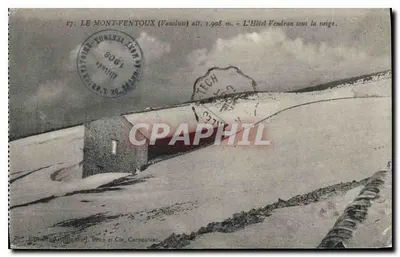 O Mont Ventoux (Vaucluse) alt. 1.908 m. — O Hotel Vendran sob a neve — Editor J. Brun e Cie, Carpentras