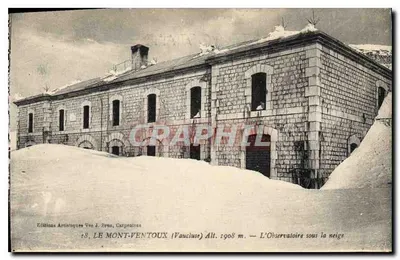 O MONT-VENTOUX (Vaucluse) — A Observatórios sob a neve — Edições Artísticas Vve J. Brun, Carpentras