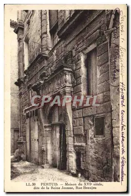Pertuis — Casa do século XVI, dita da Rainha Joana, Rue Beaujeu — LL.30