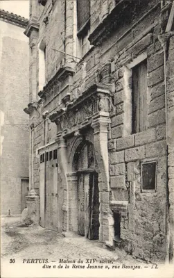 Pertuis — Casa do século XIV, chamada « da Rainha Joana », rua Beaujeu — editor I.L. n°30