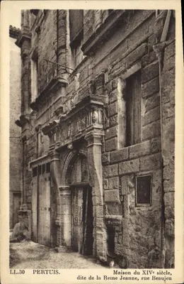 Pertuis — Casa do século XIV, dita da Rainha Joana, rua Beaujeu — LL.30