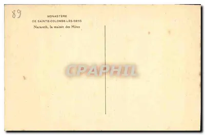 Mosteiro de Santa Colombe-lès-Sens — Nazareth, a casa dos Hóspedes — editor não identificado, n° de série 89 — Verso