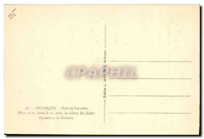 Briancón - Most Cervières — Plac, gdzie odbywa się tańczenie 16 sierpnia, znane Ba-Küber — Wydawnictwo L. MAUICE, Briancón — Rewers