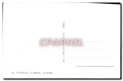 Compiègne — Zamek — Fronton — REAL PHOTO - PARIS — Rewers