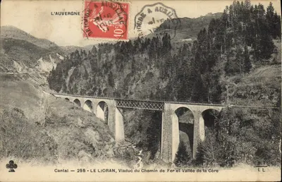 Cantal — LE LIORAN, Viaduto do Caminho de Ferro e Vale da Cère — I.L. editor