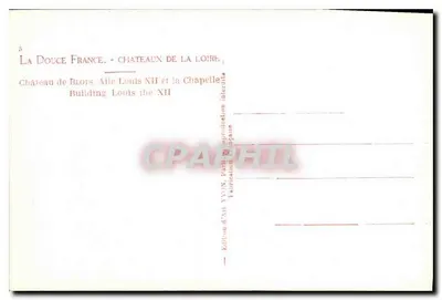Castelo de Blois — Ala Luís XII e a Capela — Edição de Arte Yvon — Verso