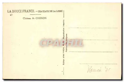Castillo de Chinon — vista sobre la Loira — Edición de Arte YVON, n°47 — Reverso