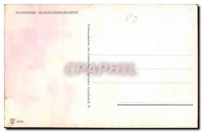 Pfadfinder : Posto de observação — Forbenenahme der Farbenphotographischen Gesellschaft St. — n° 2829 — Verso