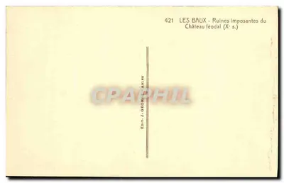 Les Baux - Ruínas imponentes do Castelo feudal (Xe s.) — Ed. J. George, Arles, n° 421 — Verso